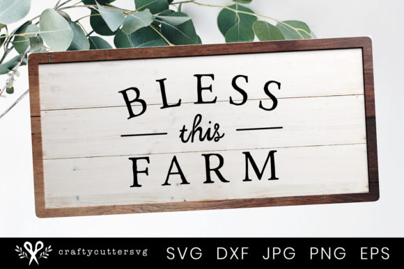 Download Bless This Farm | Family Farm | Farm Sign - Farm sign Collection